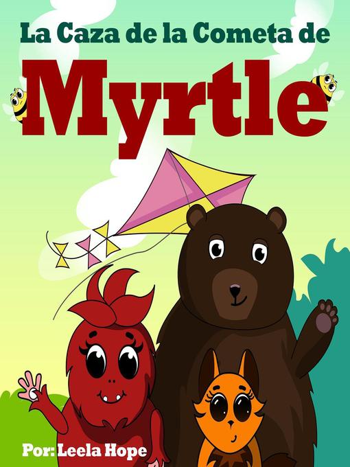 Title details for La Caza de la Cometa de Myrtle by leela hope - Available